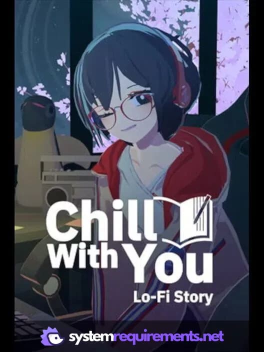 Chill with You : Lo-Fi Story cover art - view system requirements