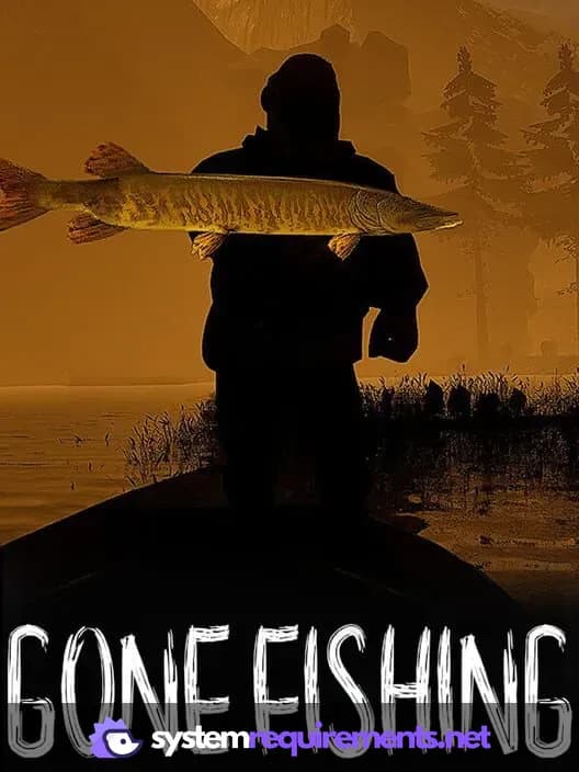 GONE Fishing cover art - view system requirements