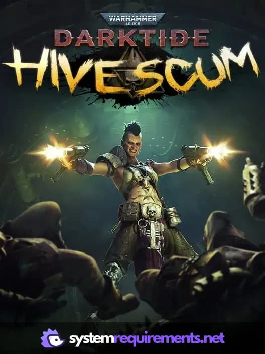 Warhammer 40,000: Darktide - Hive Scum Class cover art - view system requirements