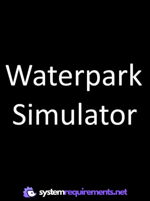 Waterpark Simulator cover art - view system requirements
