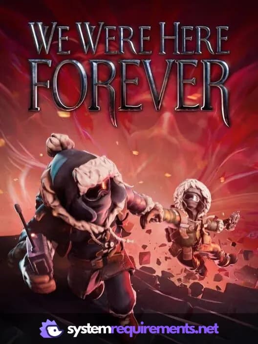 We Were Here Forever PC game cover art