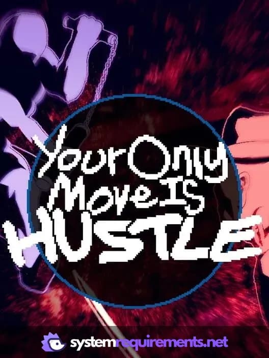 Your Only Move Is HUSTLE PC game cover art